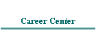 Career Center