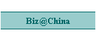 Biz@China