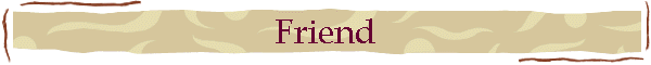 Friend