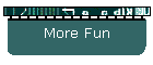 More Fun