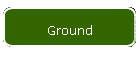 Ground