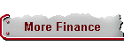 More Finance