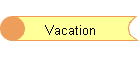 Vacation