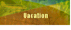 Vacation
